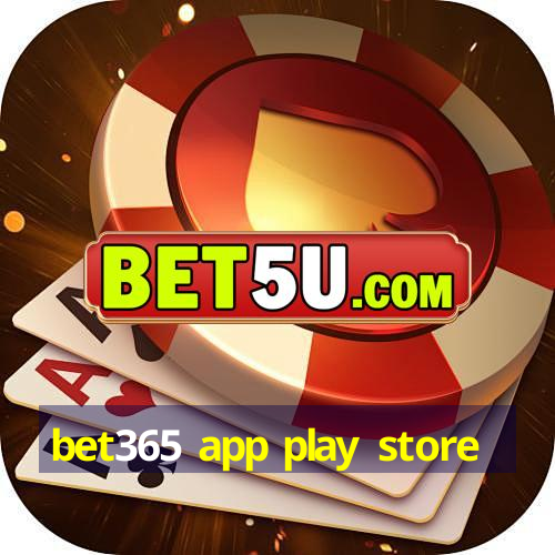 bet365 app play store